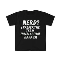 Нерд претпочитам интелектуална маичка маица S-3xl Geek Nerdy Geeky