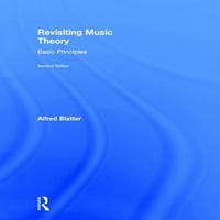 Преиспитување На Музичката Теорија: Основни Принципи